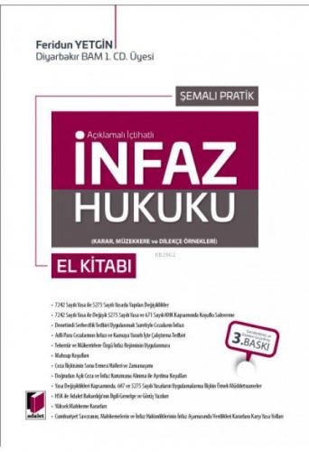 Açıklamalı İçtihatlı Şemalı Pratik İnfaz Hukuku (Karar, Müzekkere ve D