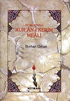 Açıklamalı Kur'an-ı Kerim Meali (Ciltli) | Burhan Orhan | Kitsan Yayın