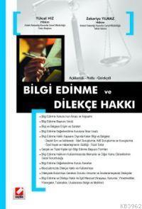 Açıklamalı-Notlu-Gerekçeli Bilgi Edinme ve Dilekçe Hakkı | Yüksel Hız 