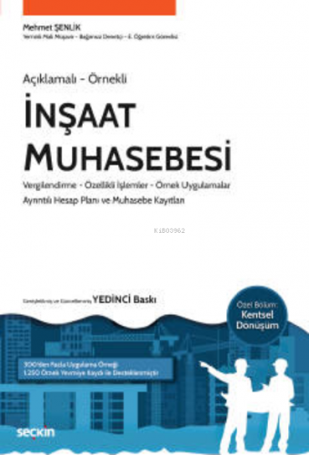 Açıklamalı – Örnekli İnşaat Muhasebesi;Vergilendirme – Özellikli İşlem