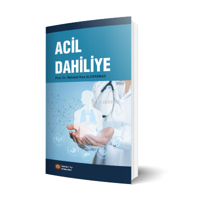 Acil Dahiliye | Mehmet Rıza Altıparmak | İstanbul Tıp Kitabevi