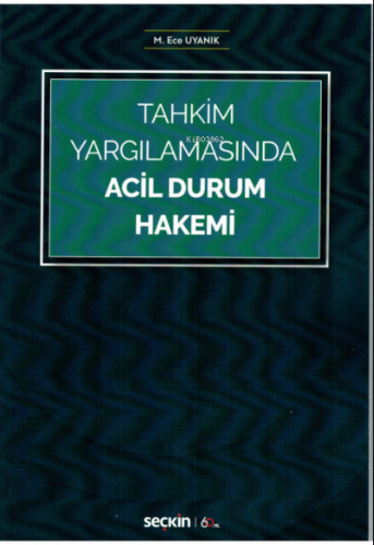 Acil Durum Hakemi | Merve Ece Uyanık | Seçkin Yayıncılık