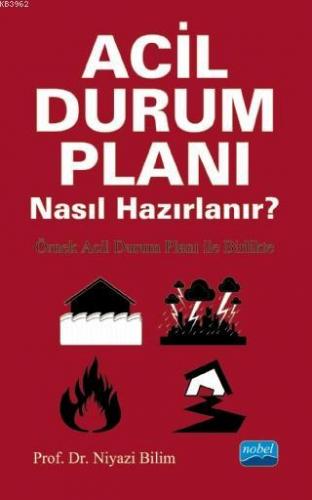 Acil Durum Planı Nasıl Hazırlanır?; Örnek Acil Durum Planı ile Birlikt