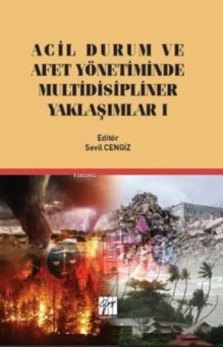 Acil Durum ve Afet Yönetiminde Multidisipliner Yaklaşım | Sevil Cengiz