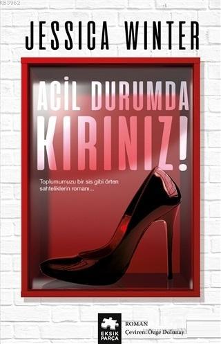 Acil Durumda Kırınız! | Jessica Winte | Eksik Parça Yayınları