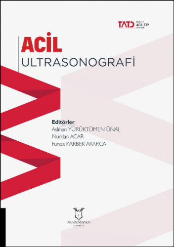 Acil Ultrasonografi | Aslıhan Yürüktümen Ünal | Akademisyen Kitabevi