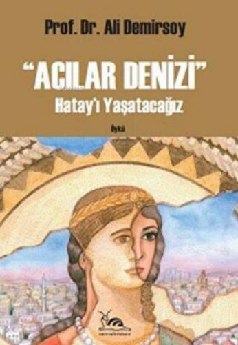 Acılar Denizi | Ali Demirsoy | Sarmal Kitabevi