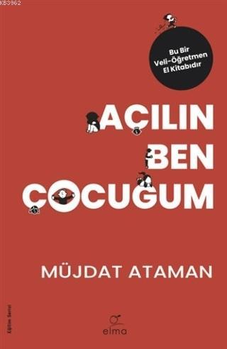 Açılın Ben Çocuğum | Müjdat Ataman | Elma Yayınevi