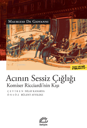 Acının Sessiz Çığlığı;Komiser Ricciardi'nin Kışı | Maurizio De Giovann