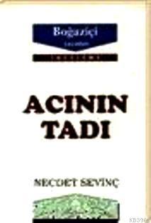 Acının Tadı | Necdet Sevinç | Boğaziçi Yayınları