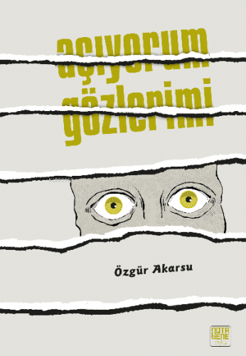 Açıyorum Gözlerimi | Özgür Akarsu | Nota Bene Yayınları