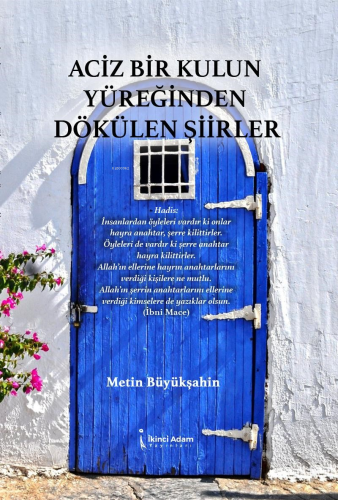 Aciz Bir Kulun Yüreğinden Dökülen Şiirler | Metin Büyükşahin | İkinci 