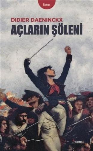 Açların Şöleni | Didier Daeninckx | Dipnot Yayınları