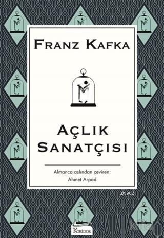 Açlık Sanatçısı | Franz Kafka | Koridor Yayıncılık