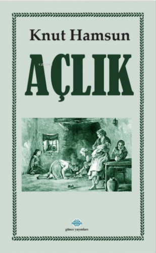 Açlık | Knut Hamsun | Günce Yayınları