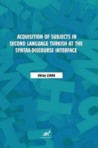 Acquisition of Subjects in Second Language Turkish at the Syntax-Disco