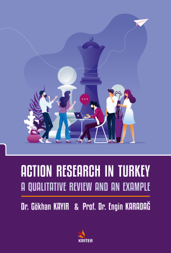 Action Research İn TUrkey: A Qualitative Revidew And An Example | Gökh