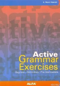 Active Grammar Exercises; Beginner - Elementary - Pre-Intermediate | A