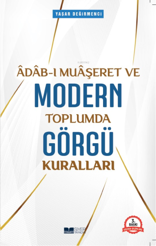 Modern Toplumda Görgü Kuralları | Yaşar Değirmenci | Siyer Yayınları