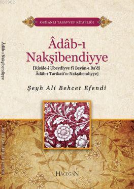 Adab-ı Nakşibendiyye | Şeyh Ali Behcet Efendi | Hacegan Yayınları