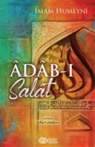 Adab-ı Salat | İmam Humeyni | Önsöz Yayıncılık