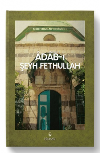 Adab-ı Şeyh Fethullah | Şeyh Fethullah | Hacegan Yayınları