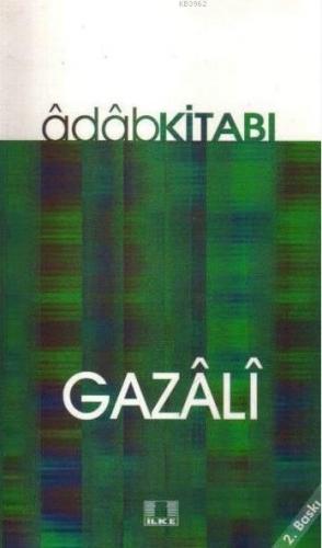 Adab Kitabı | İmam-ı Gazali | İlke Yayıncılık