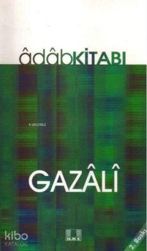 Adab Kitabı | İmam-ı Gazali | İlke Yayıncılık