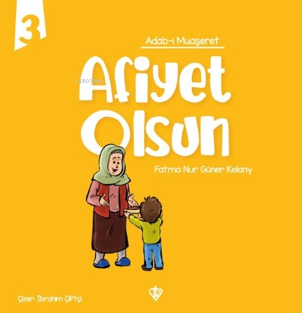 Adabı Muaşeret - Afiyet Olsun | Fatma Nur Güner Kelany | Türkiye Diyan