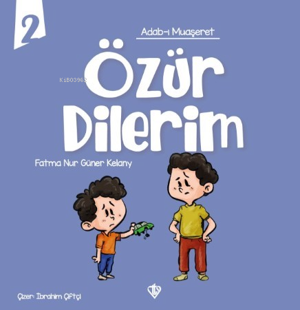 Adabı Muaşeret - Özür Dilerim | Fatma Nur Güner Kelany | Türkiye Diyan