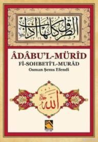 Âdâbu'l-Mürîd; Fi-Sohbeti'l-Murâd - Osman Şems Efendi | Kolektif | Buh