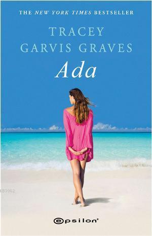 Ada | Tracey Garvis Graves | Epsilon Yayınevi