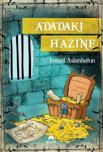 Adadaki Hazine | İsmail Aslanhatun | İki Eylül Yayınevi