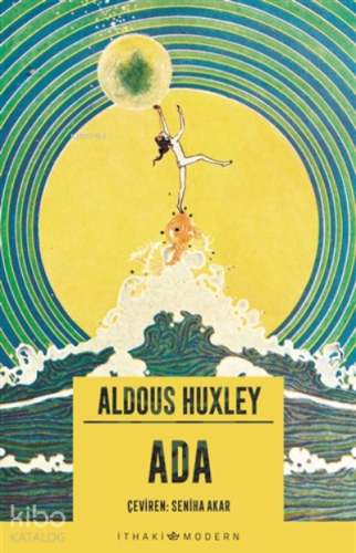 Ada | Aldous Leonard Huxley | İthaki Yayınları