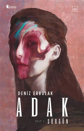 Adak Cilt 1 - Sürgün | Deniz Erbulak | İthaki Yayınları