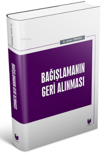 Adalet Bağışlamanın Geri Alınması | Ahmet Türkmen | Adalet Yayınevi