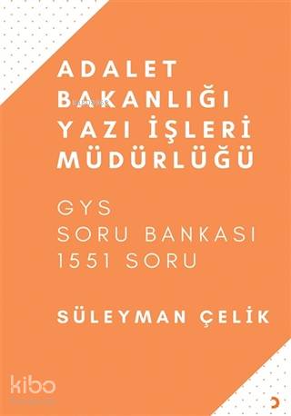 Adalet Bakanlığı Yazı İşleri Müdürlüğü GYS Soru Bankası - 1551 Soru | 