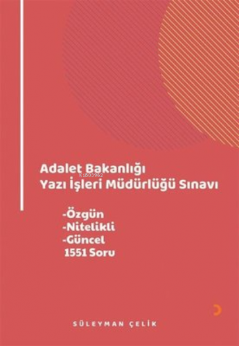 Adalet Bakanlığı Yazı İşleri Müdürlüğü Sınavı ;Özgün,Nitelikli,Güncel,