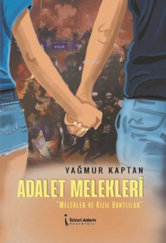 Adalet Melekleri Melekler Ve Kızıl Bantlılar | Yağmur Kaptan | İkinci 