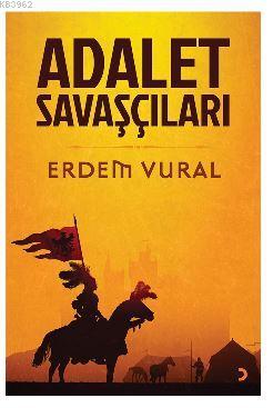 Adalet Savaşçıları | Erdem Vural | Cinius Yayınları