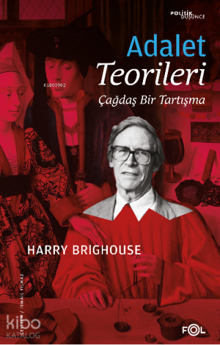 Adalet Teorileri –Çağdaş Bir Tartışma– | Harry Brighouse | Fol Kitap