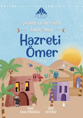 Adalet Timsali Hazreti Ömer (1. Kitap) | Emrah Pirdaloğlu | Görmek Yay