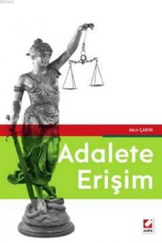 Adalete Erişim | Akın Çakın | Seçkin Yayıncılık