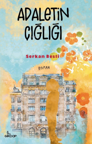 Adaletin Çığlığı | Serkan Besli | Girdap Kitap