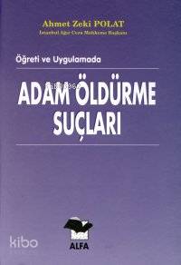 Adam Öldürme Suçları | Ahmet Zeki Polat | Alfa Ders Kitapları