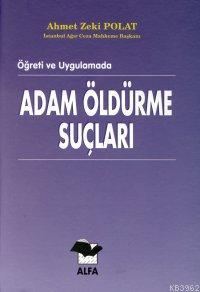 Adam Öldürme Suçları | Ahmet Zeki Polat | Alfa Ders Kitapları