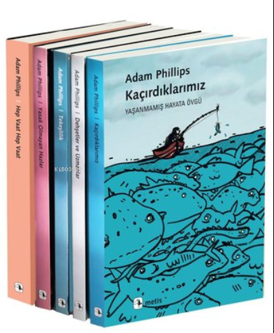 Adam Phillips Seti-5 Kitap Takım | Adam Phillips | Metis Yayıncılık