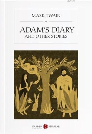 Adam's Diary and Other Stories | Mark Twain | Karbon Kitaplar