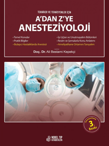 A'dan Z'ye Anesteziyoloji, Tekniker Ve Teknisyenler İçin | Ali Bestami