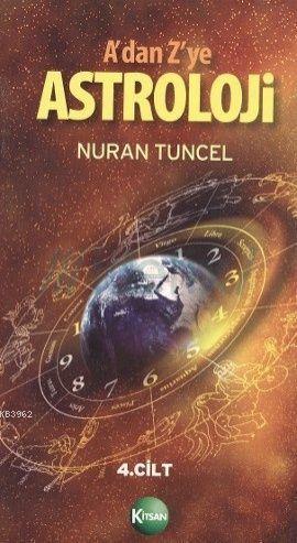 A'dan Z'ye Astroloji 2.Cilt | Nuran Tuncel | Kitsan Yayınevi